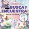 UNICORNIA: ¿DONDE ESTA CHAI? [CARTONE]