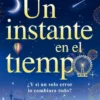 UN INSTANTE EN EL TIEMPO [RUSTICA]