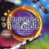 UNIVERSO INCREIBLE [CARTONE]