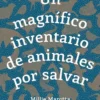 UN MAGNIFICO INVENTARIO DE ANIMALES POR SALVAR [CARTONE]