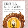 UN MAGO DE TERRAMAR (HISTORIAS DE TERRAMAR I) [RUSTICA]