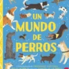 UN MUNDO DE PERROS [CARTONE]