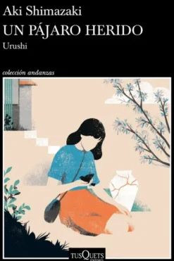 UN PAJARO HERIDO [RUSTICA]
