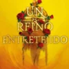 UN REINO ENTRETEJIDO [RUSTICA]