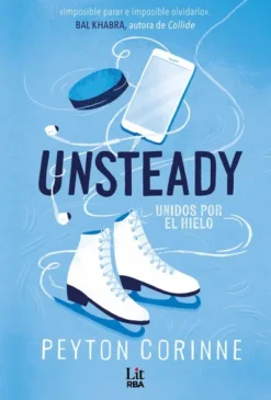 UNSTEADY: UNIDOS POR EL HIELO (THE UNDONE 1) [RUSTICA]