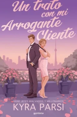 UN TRATO CON MI ARROGANTE CLIENTE (JEFES MALVADOS Y MILLONARIOS 2) [RUSTICA]