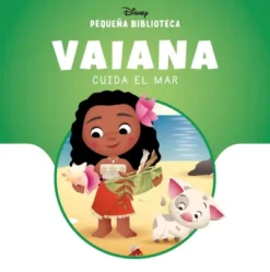 VAIANA CUIDA EL MAR (PEQUEÑA BIBLIOTECA DISNEY) [CARTONE]
