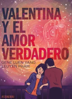 VALENTINA Y EL AMOR VERDADERO [RUSTICA]
