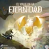 VALLE DE LA ETERNIDAD, EL [JUEGO]
