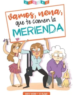 VAMOS, NENA, QUE TE COMEN LA MERIENDA [CARTONE]