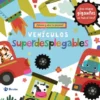 VEHICULOS SUPERDESPLEGABLES [CARTONE]