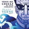 VEINTE MIL LEGUAS DE VIAJE SUBMARINO [RUSTICA]