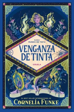 VENGANZA DE TINTA (SAGA MUNDO DE TINTA 4) [RUSTICA]