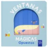 VENTANAS MAGICAS: OPUESTOS [CARTONE]