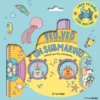 VEO, VEO: UN SUBMARINO [LIBRO DE BAÑO]
