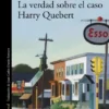 VERDAD SOBRE EL CASO HARRY QUEBERT, LA [RUSTICA]