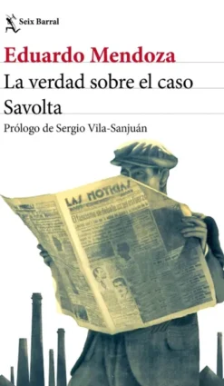 VERDAD SOBRE EL CASO SAVOLTA, LA 8EDICION ESPECIAL 50º ANIVERSARIO) [RUSTICA]