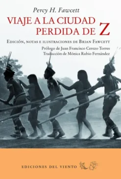 VIAJE A LA CIUDAD PERDIDA DE Z [RUSTICA]