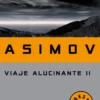 VIAJE ALUCINANTE II [RUSTICA]