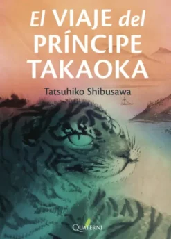 VIAJE DEL PRINCIPE TAKAOKA, EL [RUSTICA]
