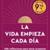VIDA EMPIEZA CADA DIA, LA (EDICION LIMITADA FLEXIBOOK) [BOLSILLO]