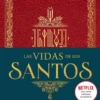 VIDAS DE LOS SANTOS, LAS [CARTONE]