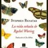 VIDA SOÑADA DE RACHEL WARING, LA [RUSTICA]