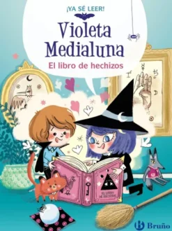 VIOLETA MEDIALUNA Nº01: EL LIBRO DE HECHIZOS [CARTONE]