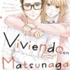 VIVIENDO CON MATSUNAGA Nº10 [RUSTICA]