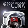 VON BRAUN: LA CARA OCULTA DE LA LUNA [CARTONE]
