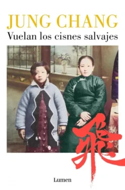 VUELAN LOS CISNES SALVAJES [RUSTICA]