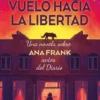 VUELO HACIA LA LIBERTAD [RUSTICA]