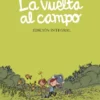 VUELTA AL CAMPO, LA (EDICIÓN INTEGRAL) [CARTONE]