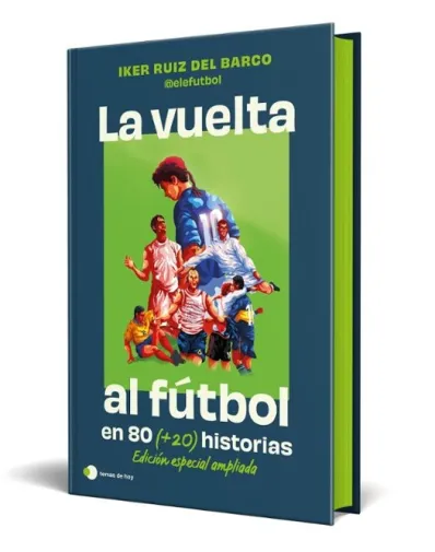 VUELTA AL FUTBOL EN 80 (+20) HISTORIAS, LA (EDICION ESPECIAL CON CANTOS TINTADOS)