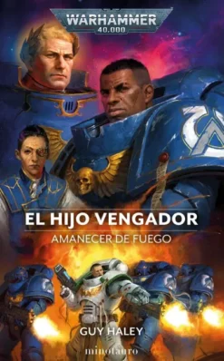 WARHAMMER 40.000: AMANECER DE FUEGO Nº01 EL HIJO VENGADOR [RUSTICA]