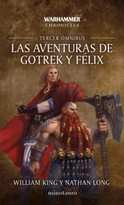 WARHAMMER CHRONICLES: LAS AVENTURAS DE GOTREK Y FELIX OMNIBUS Nº03 (RUSTICA]