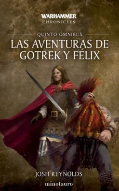 WARHAMMER CHRONICLES: LAS AVENTURAS DE GOTREK Y FELIX OMNIBUS Nº05 [RUSTICA]