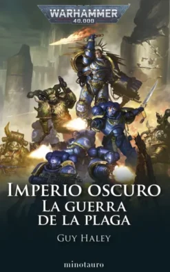 WARHAMMER 40.000 IMPERIO OSCURO Nº02: LA GUERRA DE LA PLAGA [RUSTICA]