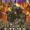 WARHAMMER 40.000: LA CAIDA DE CADIA (ASTRA MILITARUM) [RUSTICA]