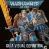 WARHAMMER 40.000: LA GUIA VISUAL DEFINITIVA [CARTONE]