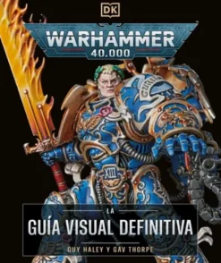WARHAMMER 40.000: LA GUIA VISUAL DEFINITIVA [CARTONE]