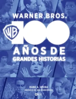 WARNER BROS.: 100 AÑOS DE GRANDES HISTORIAS [CARTONE]