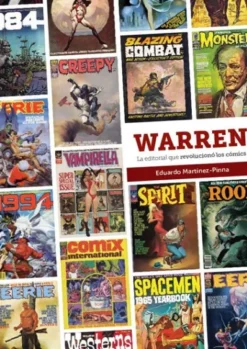 WARREN: LA EDITORIAL QUE REVOLUCIONO LOS COMICS [CARTONE]