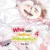 WHO CAN DEFINE POPULARITY Nº04 [RUSTICA]