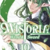 WISTORIA: WAND & SWORD Nº10 [RUSTICA]