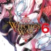WITCHES WAR: LA GRAN GUERRA ENTRE BRUJAS Nº06 [RUSTICA]
