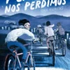 Y ENTONCES NOS PERDIMOS [CARTONE]