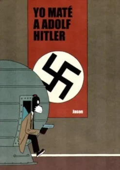 YO MATE A ADOLF HITLER [RUSTICA]