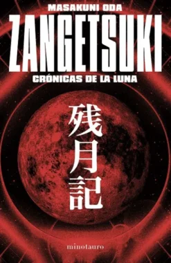 ZANGETSUKI: CRONICAS DE LA LUNA [RUSTICA]