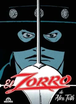 ZORRO DE ALEX TOTH [CARTONE]